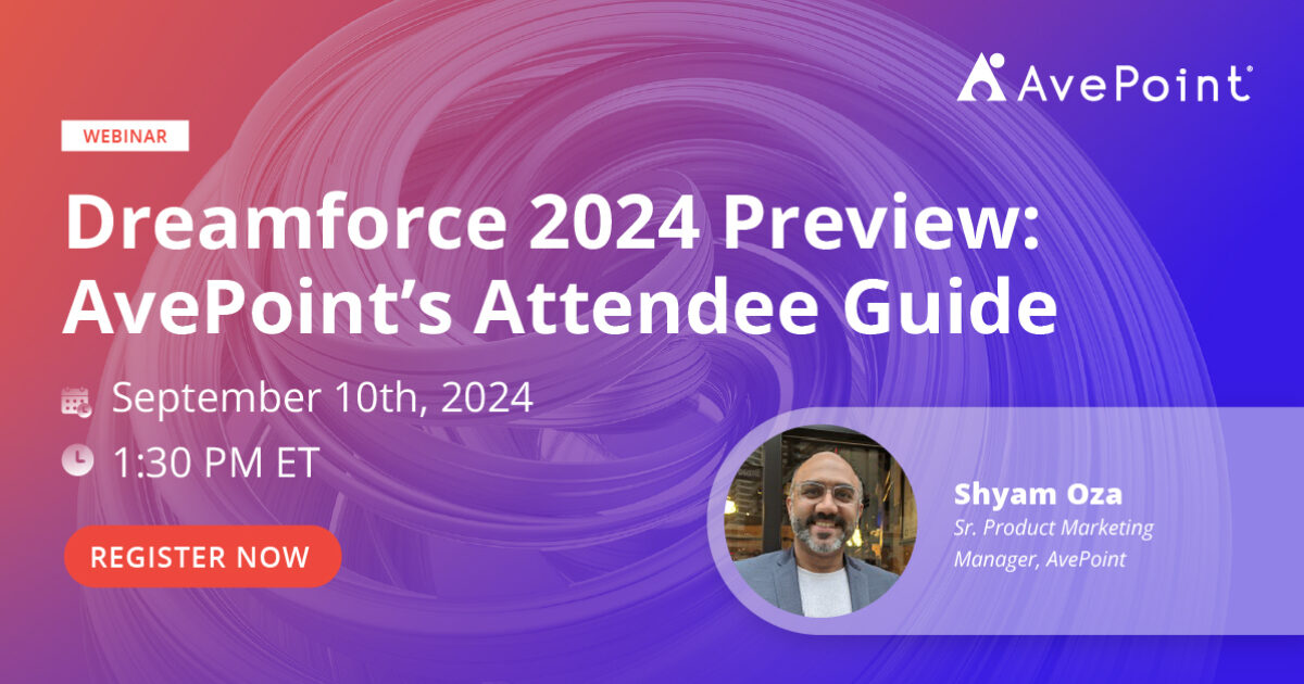 Dreamforce 2024 Preview AvePoint’s Attendee Guide AvePoint