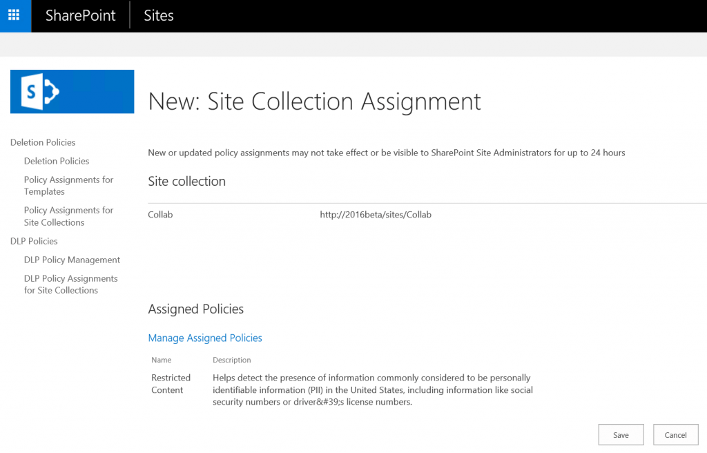 With SharePoint 2016, you can apply policies to specific sites.