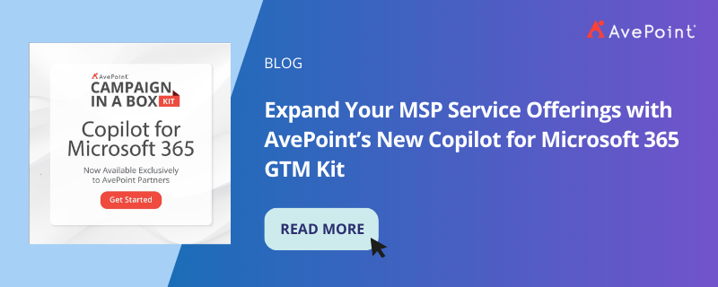 Expand Your MSP Service Offerings with AvePoint’s New Copilot for Microsoft 365 GTM Kit