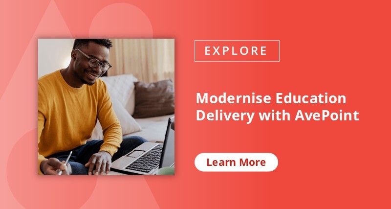 Modernise Education Delivery with AvePoint CTA