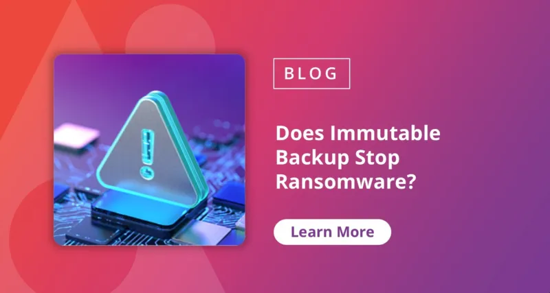 https://assets.avepoint.com/upload/blog/Blog-CTA-Does-Immutable-Backup-Stop-Ransomware.jpg