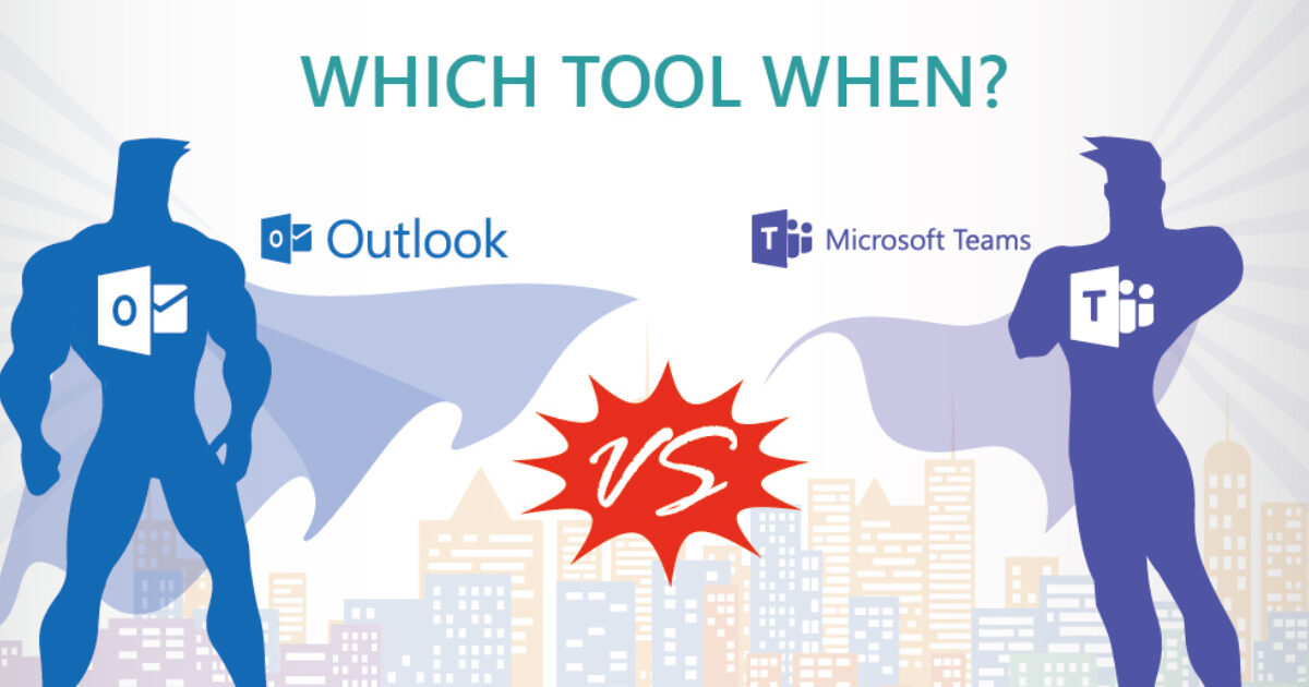 Which Tool When: Outlook Or #MicrosoftTeams? - AvePoint Blog | AvePoint