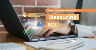 Digital Workplace Enablement Measuring ROI
