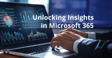 Unlocking Insights in Microsoft 365