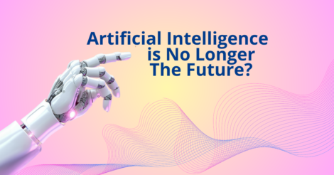 AI is No Longer the Future 1