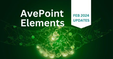 Ave Point Elements Feb 2024 updates