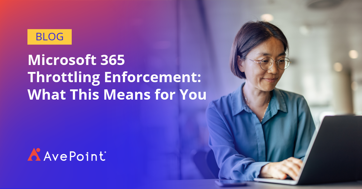 Microsoft 365 Throttling Enforcement What This Means for You AvePoint