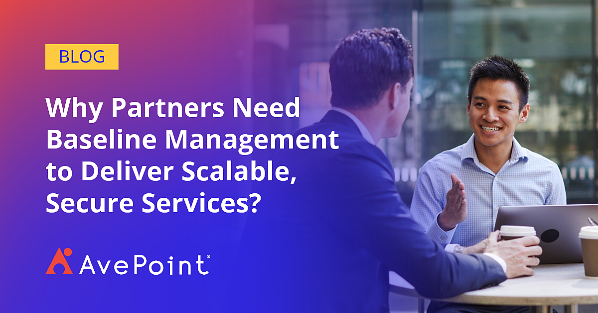 Baseline Management: Secure & Scalable Services for Partners | AvePoint ...