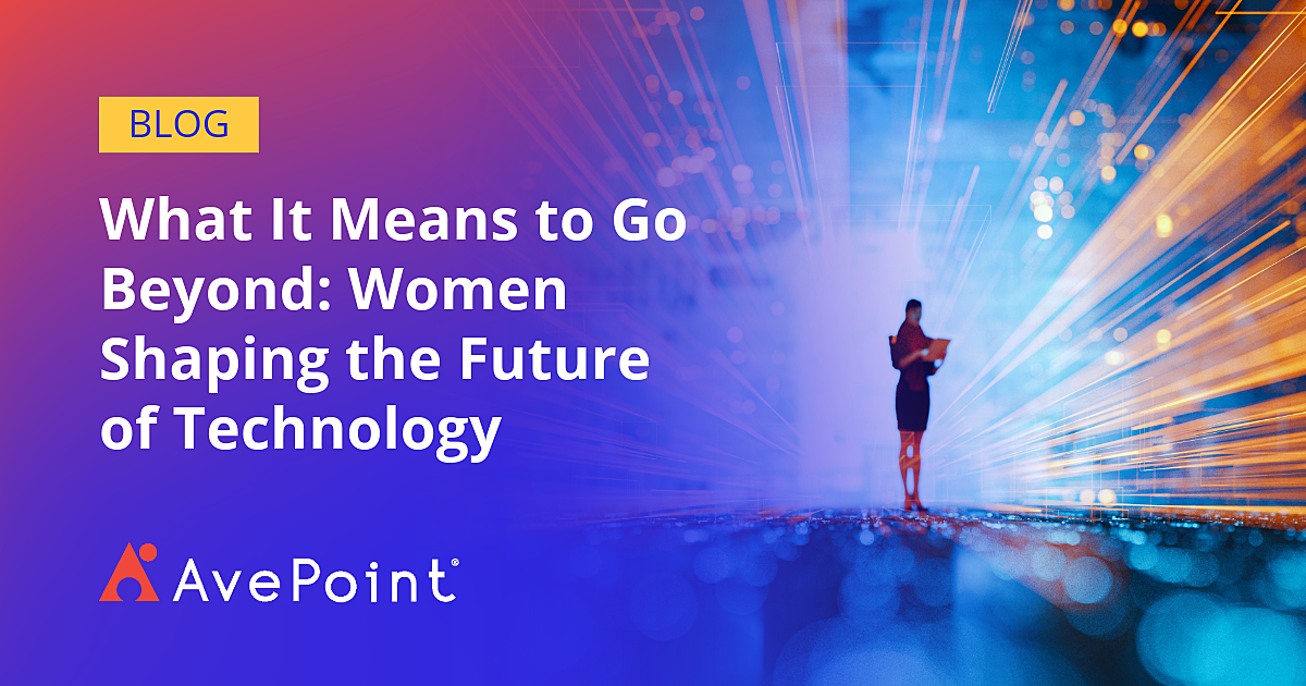 What It Means to Go Beyond: Women Shaping the Future of Technology ...
