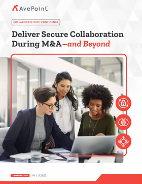 Secure collaboration during ma and beyond