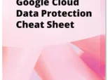 E Book LP goolge cloud data protection cheat sheet