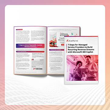 7 Steps for Managed Service Providers to Build Recurring Revenue Streams with Microsoft 365 Copilot