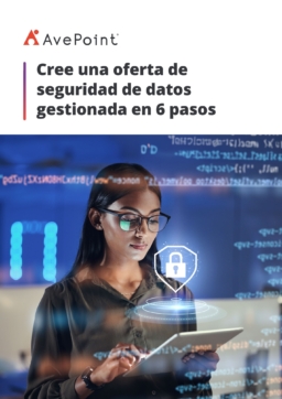 Cree una oferta de seguridad de datos gestionada en 6 pasos