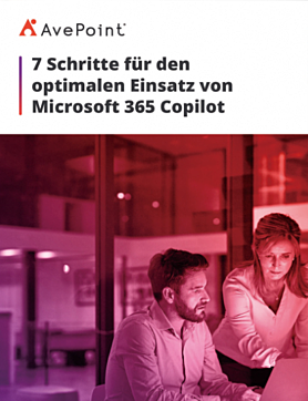 7 Schritte für den optimalen Einsatz von Microsoft 365 Copilot