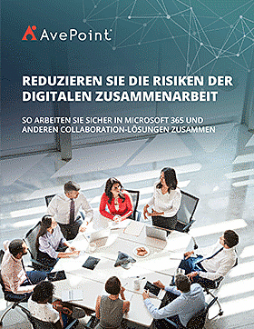 Reduzieren Sie die Risiken der digitalen Zusammenarbeit