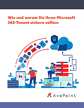 Wie und warum Sie Ihren Microsoft 365-Tenant sichern sollten