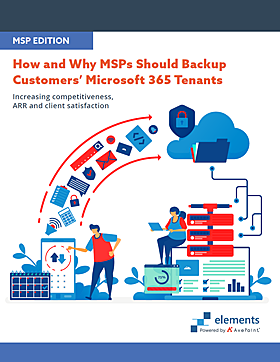 How and Why MSPs Should Backup Customers' Microsoft 365 Tenants