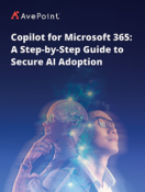 Copilot for Microsoft 365: A Step-by-Step Guide to Secure AI Adoption