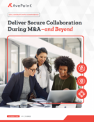 Deliver Secure Collaboration During M&A - and Beyond