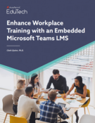Enhance Workplace Training with an Embedded Microsoft Teams LMS