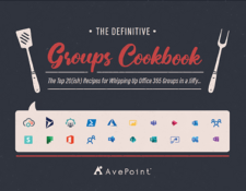 Office 365 Groups: The Definitive Cookbook