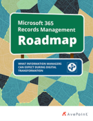 Microsoft 365 Records Management Roadmap