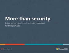 More than Security: Public Sector Cloud-to-Cloud Data Protection for Microsoft 365 and Microsoft Teams