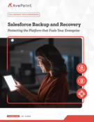 Salesforce Backup and Recovery: Protecting the Platform that Fuels Your Enterprise