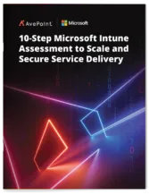 10-Step Microsoft Intune Assessment to Scale and Secure Service Delivery