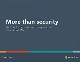 More than Security: Public Sector Cloud-to-Cloud Data Protection for Microsoft 365 and Microsoft Teams