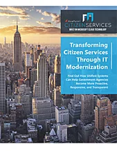 Transforming Citizen Services Through IT Modernization