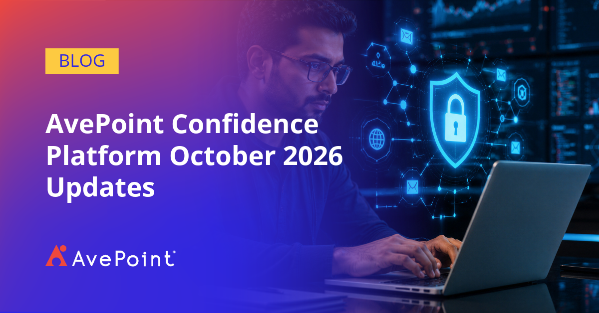 Access Management Platform AvePoint Confidence Platform October 2026 Updates: AI, Backup, and ...