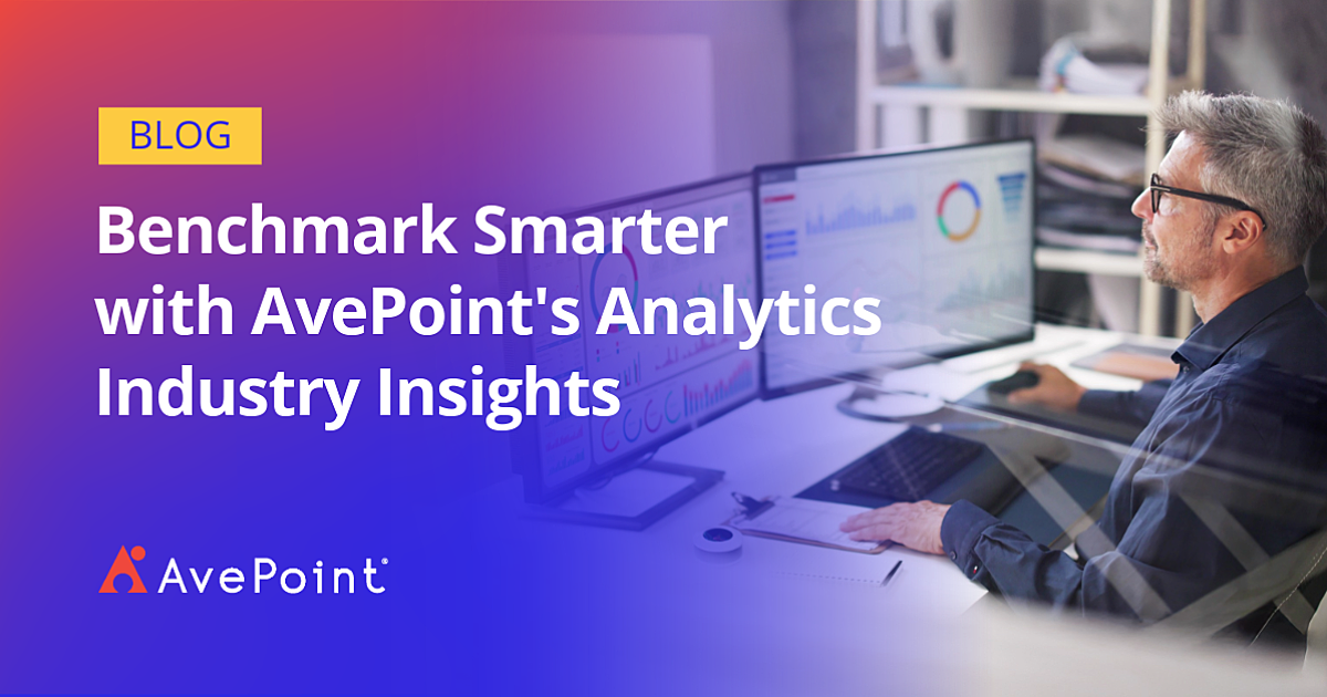 Smart Benchmark with AvePoint's Analytics Industry Insights | AvePoint ...