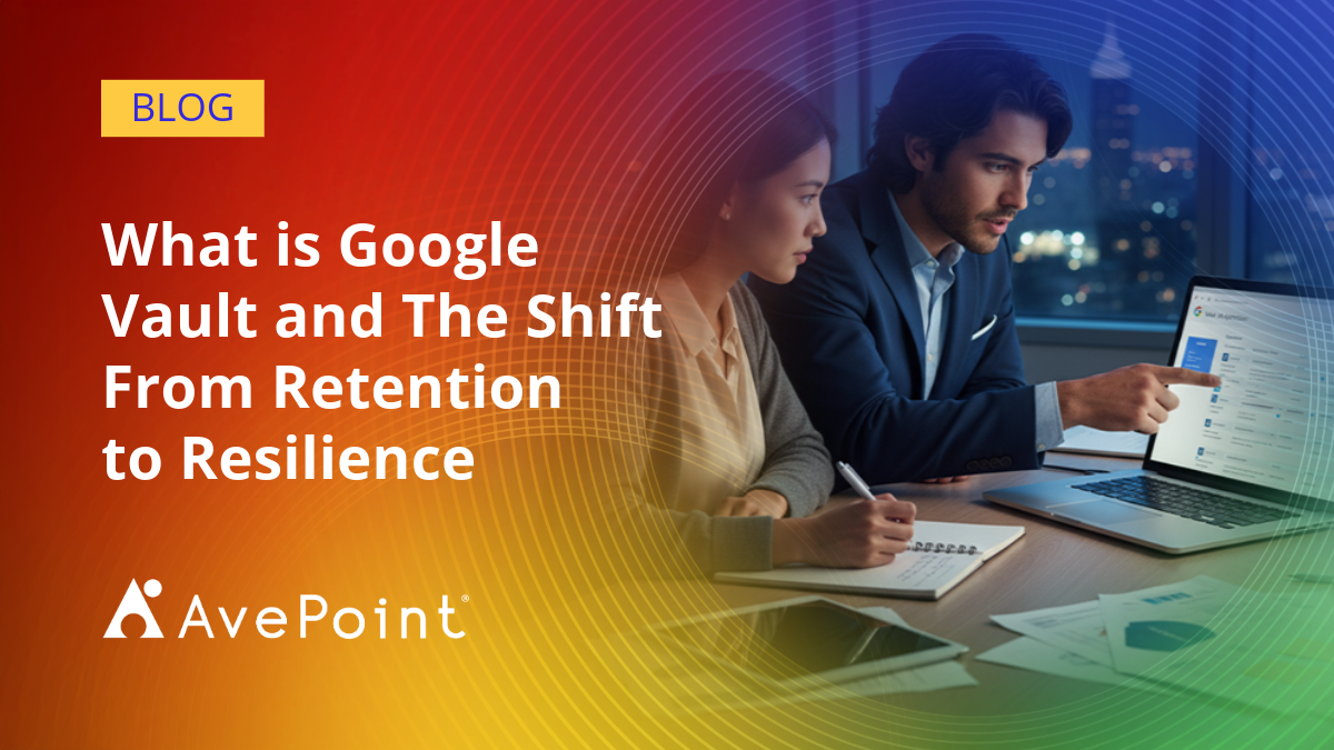 What Is Google Vault and The Shift From Retention to Resilience ...