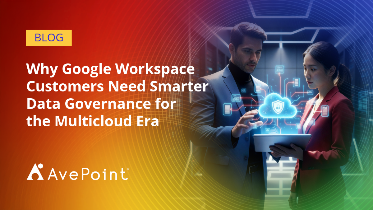 Smarter Data Governance for Google Workspace in Multicloud Era ...