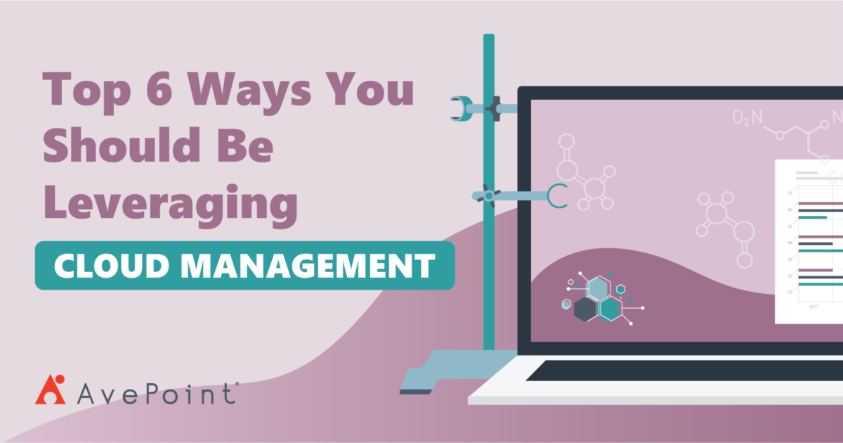 Top 6 Ways You Should Be Leveraging Cloud Management | AvePoint United ...