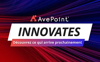 AvePoint Innovates : Découvrez ce qui arrive prochainement