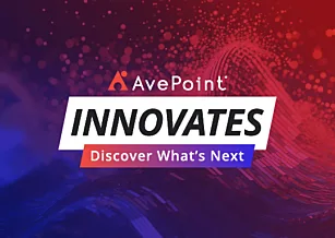 AvePoint Innovates: Discover What's Next